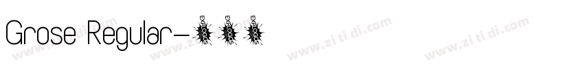 Grose Regular字体转换